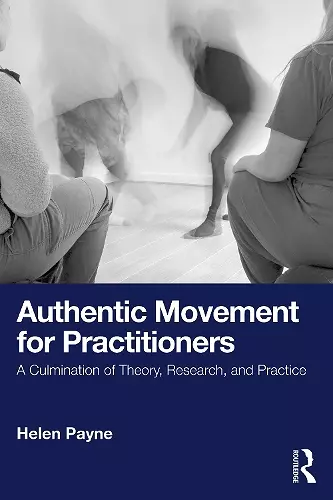 Authentic Movement for Practitioners cover