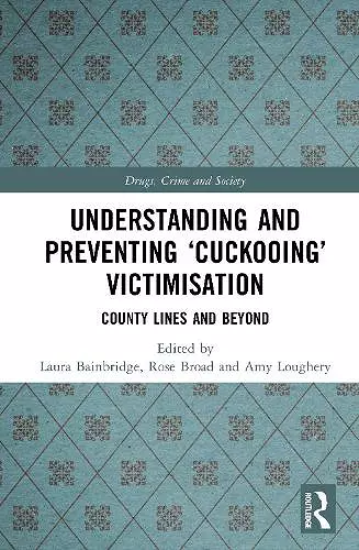 Understanding and Preventing ‘Cuckooing’ Victimisation cover