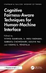 Cognitive Fairness-Aware Techniques for Human-Machine Interface cover