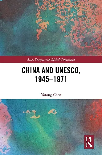 China and UNESCO, 1945–1971 cover