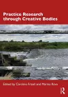 Practice Research through Creative Bodies cover