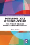 Institutional Logics within Faith-Based Aid cover