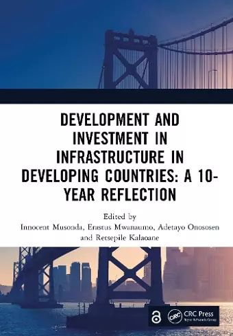 Development and Investment in Infrastructure in Developing Countries: A 10-Year Reflection cover