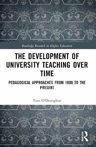 The Development of University Teaching Over Time cover