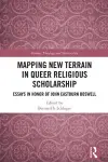 Mapping New Terrain in Queer Religious Scholarship cover