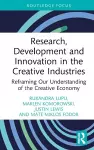 Research, Development and Innovation in the Creative Industries cover