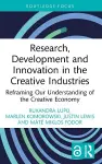 Research, Development and Innovation in the Creative Industries cover