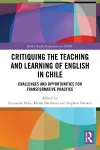 Critiquing the Teaching and Learning of English in Chile cover