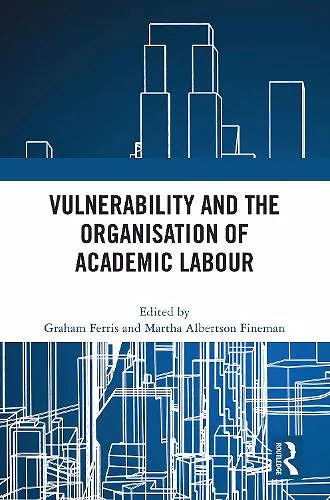 Vulnerability and the Organisation of Academic Labour cover