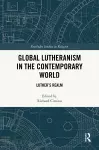 Global Lutheranism in the Contemporary World cover