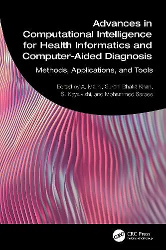 Advances in Computational Intelligence for Health Informatics and Computer-Aided Diagnosis cover