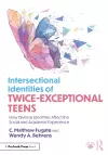 Intersectional Identities of Twice-Exceptional Teens cover