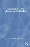Qualitative Research Methods for Sport Studies cover