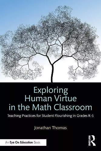Exploring Human Virtue in the Math Classroom cover