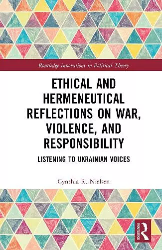 Ethical and Hermeneutical Reflections on War, Violence, and Responsibility cover