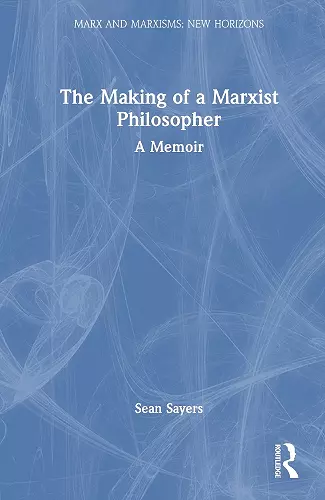 The Making of a Marxist Philosopher cover