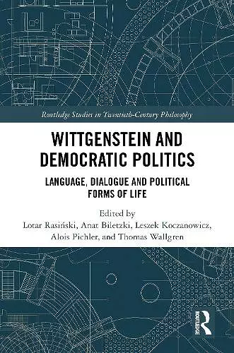 Wittgenstein and Democratic Politics cover