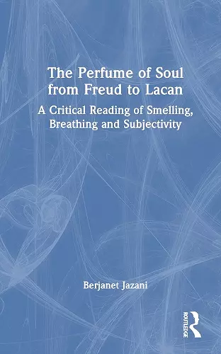 The Perfume of Soul from Freud to Lacan cover