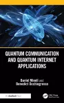 Quantum Communication and Quantum Internet Applications cover