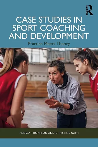 Case Studies in Sport Coaching and Development cover