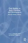 Case Studies in Sport Coaching and Development cover