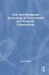 Cost and Managerial Accounting in Government and Nonprofit Organizations cover