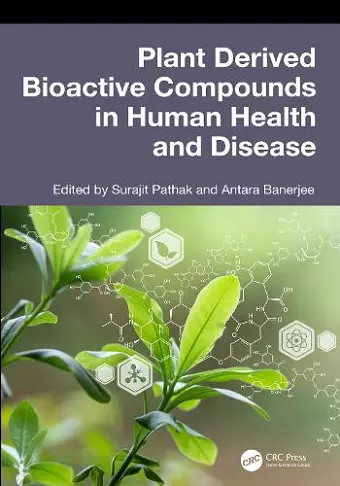 Plant Derived Bioactive Compounds in Human Health and Disease cover