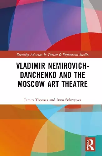 Vladimir Nemirovich-Danchenko and the Moscow Art Theatre cover