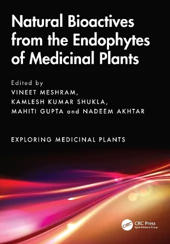 Natural Bioactives from the Endophytes of Medicinal Plants cover