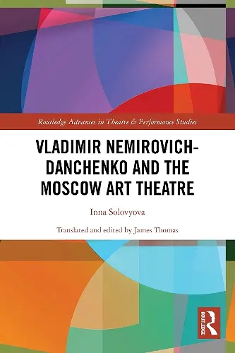 Vladimir Nemirovich-Danchenko and the Moscow Art Theatre cover