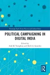 Political Campaigning in Digital India cover