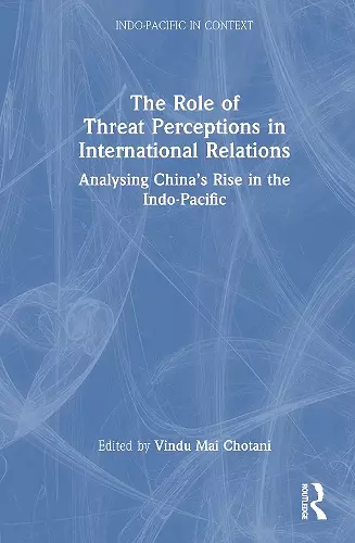 The Role of Threat Perceptions in International Relations cover