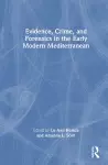 Evidence, Crime, and Forensics in the Early Modern Mediterranean cover