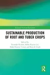 Sustainable Production of Root and Tuber Crops cover
