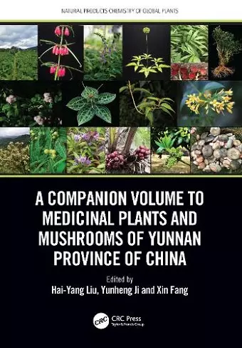 A Companion Volume to Medicinal Plants and Mushrooms of Yunnan Province of China cover