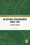 UK Defence Procurement since 1997 cover