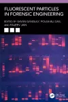 Fluorescent Particles in Forensic Engineering cover