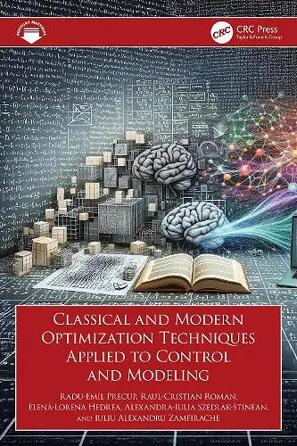 Classical and Modern Optimization Techniques Applied to Control and Modeling cover