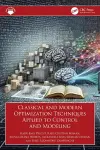 Classical and Modern Optimization Techniques Applied to Control and Modeling cover