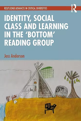 Identity, Social Class and Learning in the ‘Bottom’ Reading Group cover