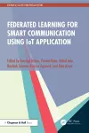 Federated Learning for Smart Communication using IoT Application cover