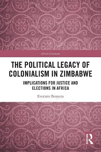 The Political Legacy of Colonialism in Zimbabwe cover