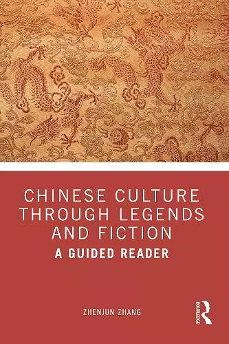 Chinese Culture Through Legends and Fiction cover