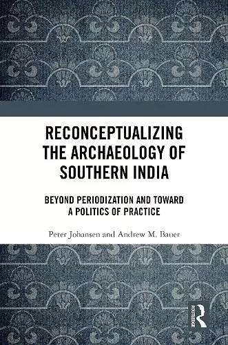 Reconceptualizing the Archaeology of Southern India cover