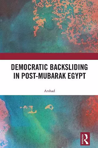 Democratic Backsliding in Post-Mubarak Egypt cover