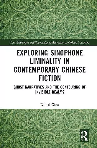 Exploring Sinophone Liminality in Contemporary Chinese Fiction cover