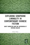 Exploring Sinophone Liminality in Contemporary Chinese Fiction cover