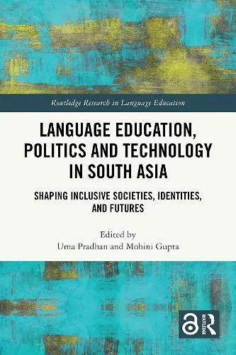 Language Education, Politics and Technology in South Asia cover