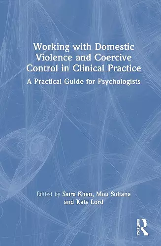 Working with Domestic Violence and Coercive Control in Clinical Practice cover