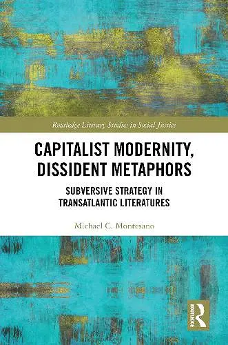 Capitalist Modernity, Dissident Metaphors cover